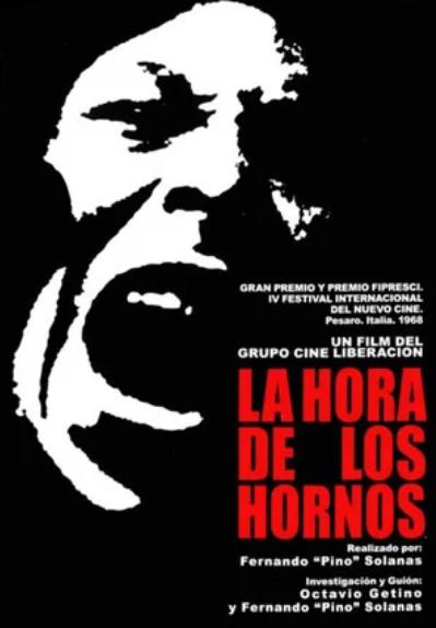 La hora de los hornos: Notas y testimonios sobre el neocolonialismo, la violencia y la liberación